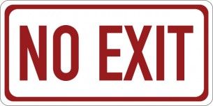 No exit